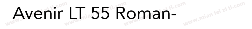 字体Avenir LT 55 Roman字体转换